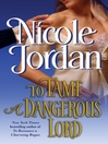 Cover image for To Tame a Dangerous Lord